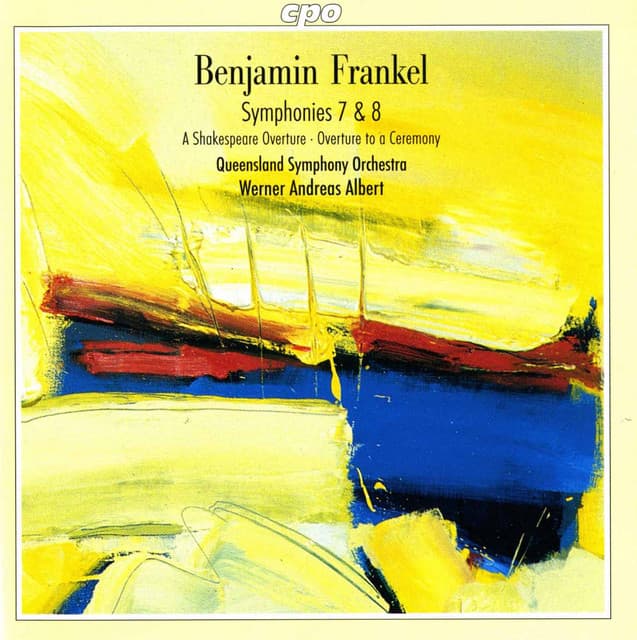 Frankel: Symphonies Nos. 7 & 8 / A Shakespeare Overture / Overture to a Ceremony - Benjamin Frankel