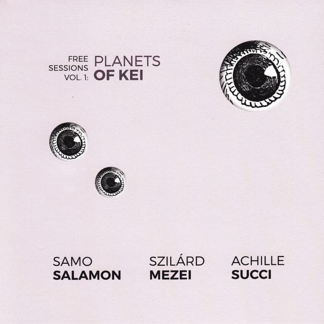 Free Sessions, Vol. 1: Planets of Kei - Samo Salamon
