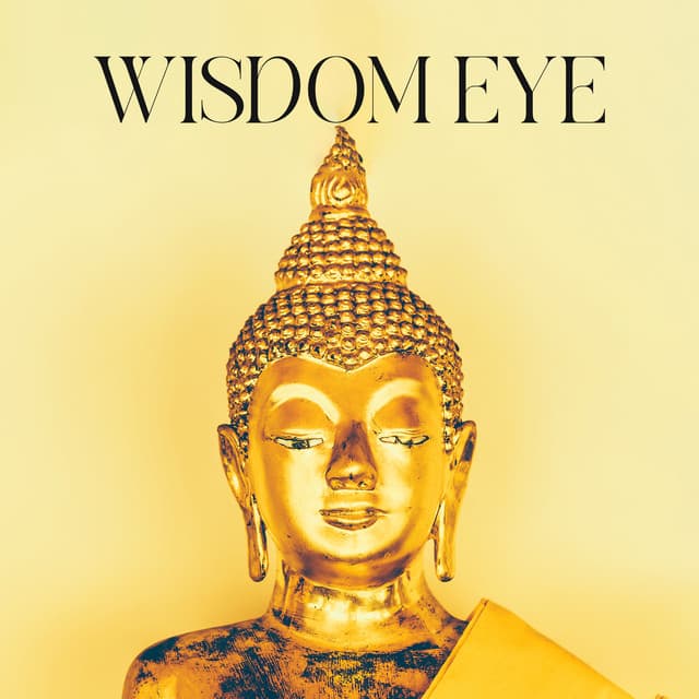 Wisdom Eye: Buddhist Meditation, Manipura Chakra Activation - Buddha Music Sanctuary
