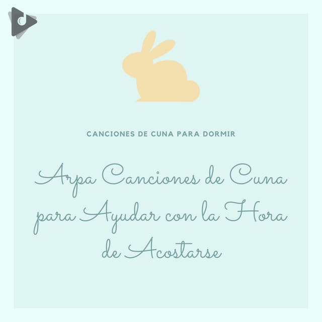 Arpa Canciones de Cuna para Ayudar con la Hora de Acostarse - Canciones de cuna para dormir