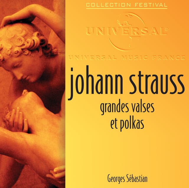 Strauss: Grandes valses et polkas - Johann Strauss II