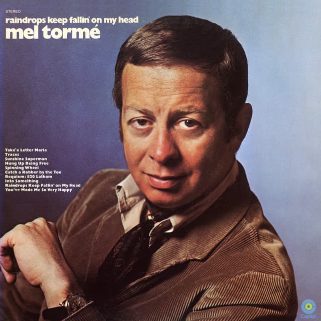 Raindrops Keep Fallin' On My Head - Mel Tormé