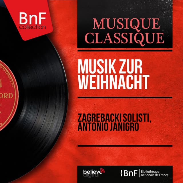 Musik zur Weihnacht - Zagrebački Solisti