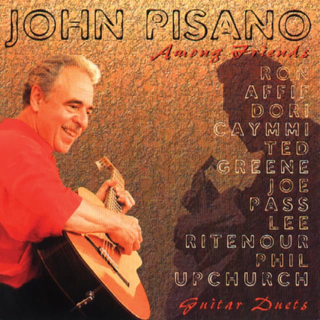 Among Friends - John Pisano