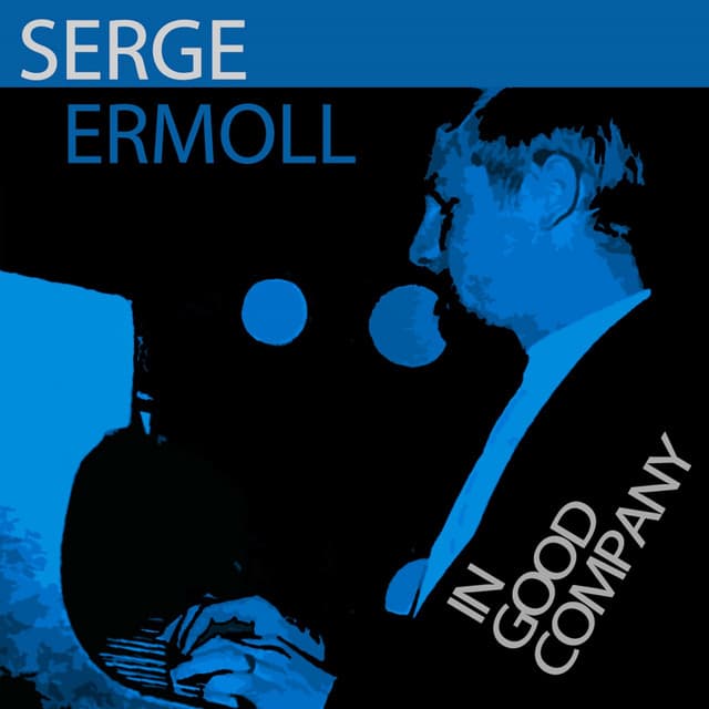 In Good Company - Serge Ermoll