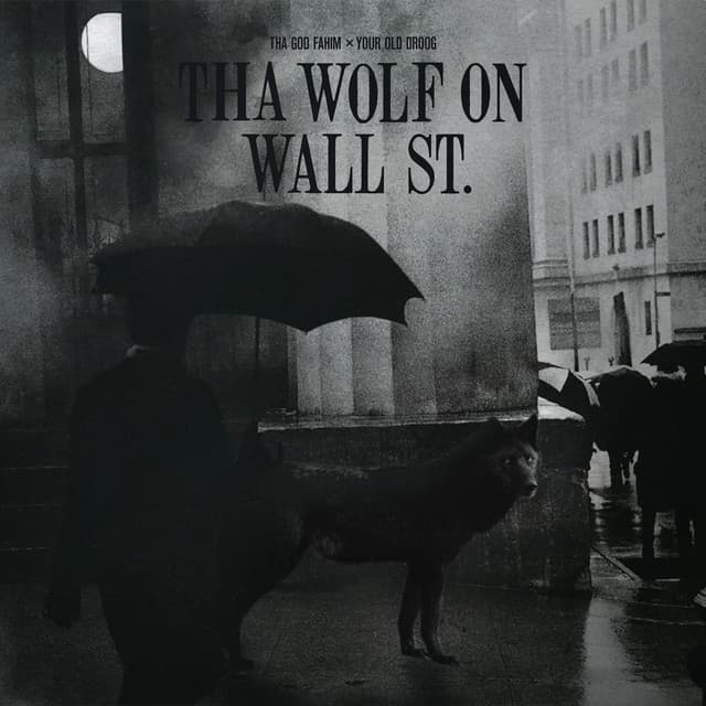Tha Wolf On Wall St - Tha God Fahim