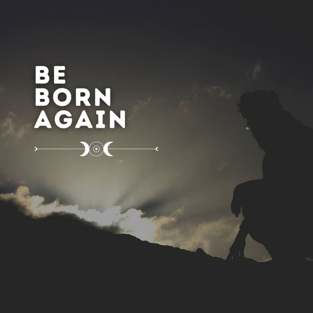 Be Born Again - Deep Sleep Meditation