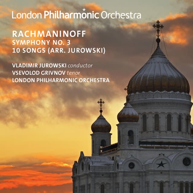Rachmaninoff: Symphony No. 3 & 10 Songs - Sergei Rachmaninoff
