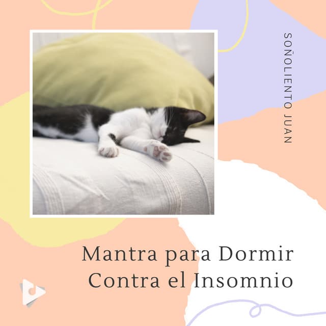 Mantra para Dormir Contra el Insomnio - Soñoliento Juan
