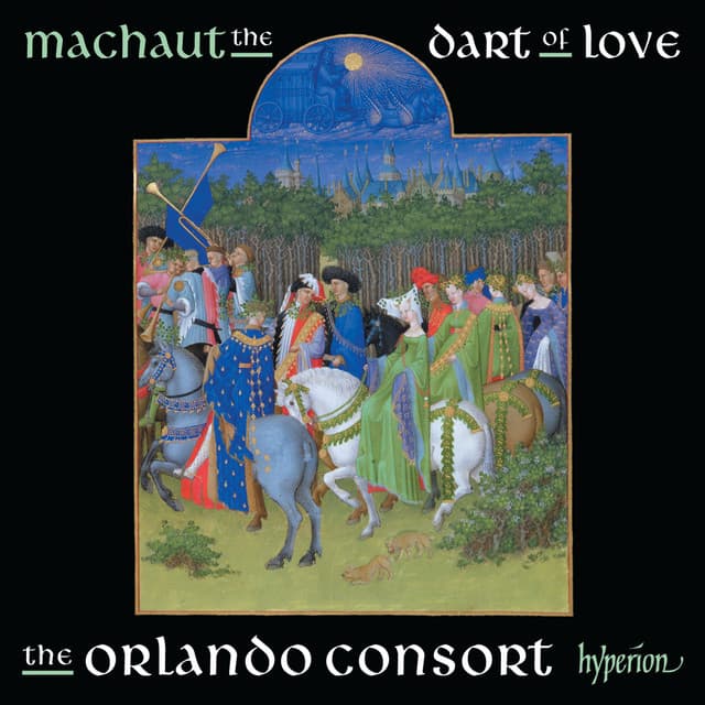 Machaut: The Dart of Love - Guillaume de Machaut