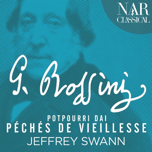 Rossini: Potpourri Dai "Péchés de Vieillesse" - Gioacchino Rossini
