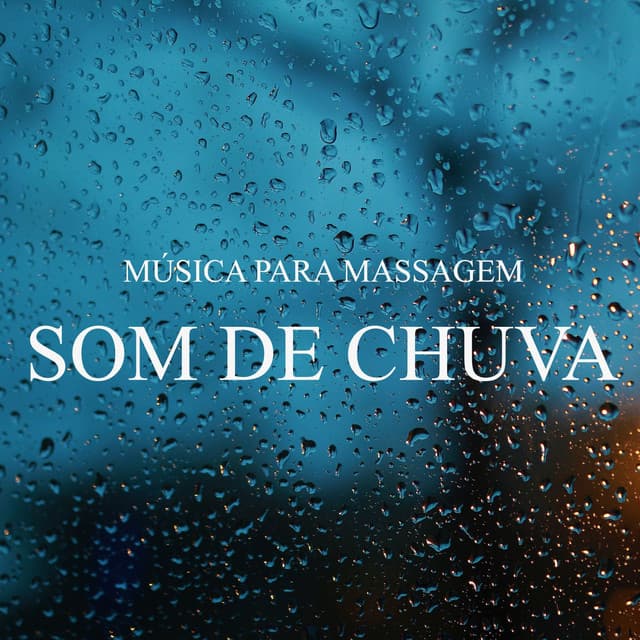Música para Massagem: Som de Chuva - Massagem Guru