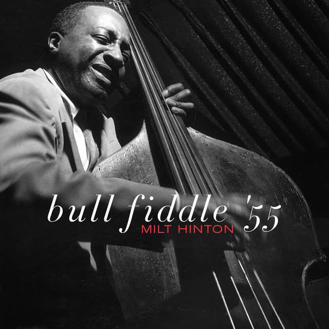 Bull Fiddle '55 - Milt Hinton