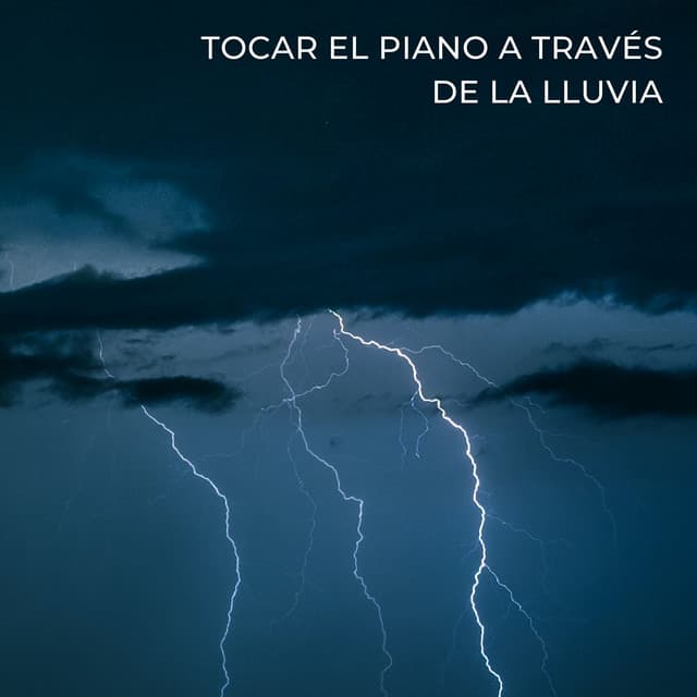 Tocar El Piano A Través De La Lluvia - Sueño Profundo Lluvia y Truenos