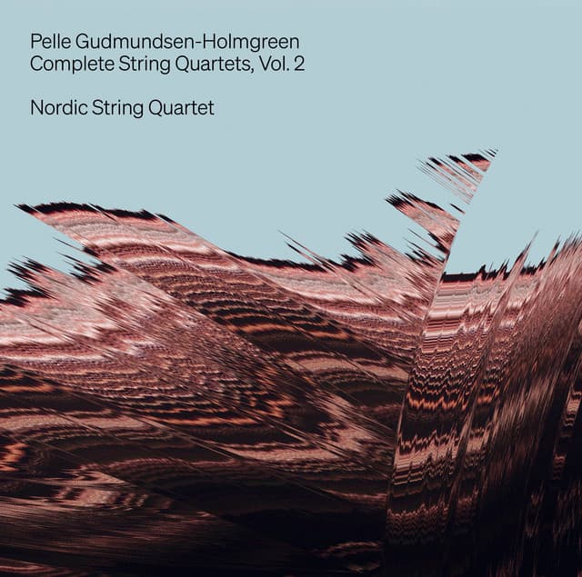 Gudmundsen-Holmgreen: Complete String Quartets, Vol. 2 - Pelle Gudmundsen-Holmgreen