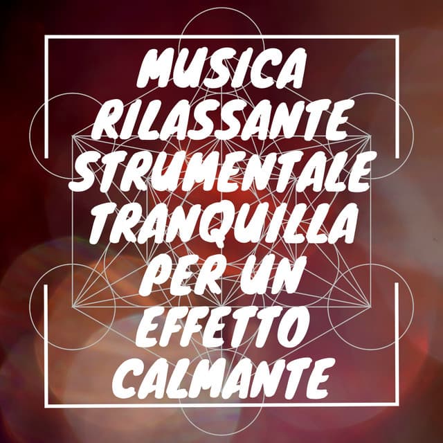 Musica rilassante strumentale tranquilla per un effetto calmante - Musica Curativa Club