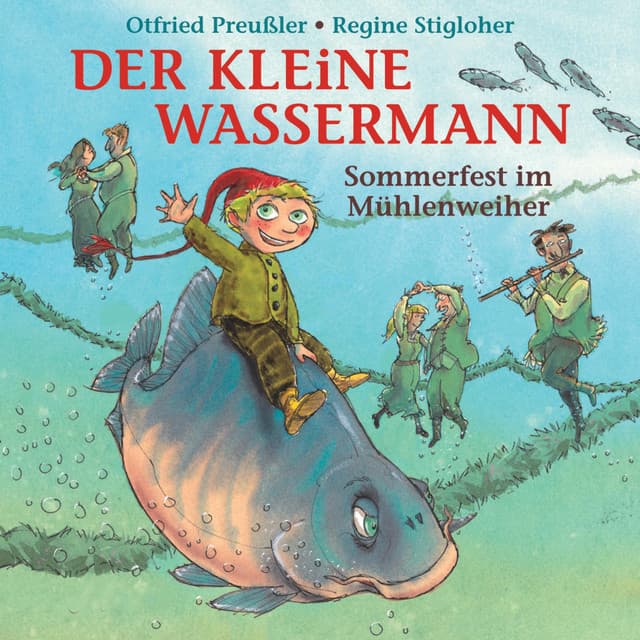 Der kleine Wassermann - Sommerfest im Mühlenweiher - Regine Stigloher