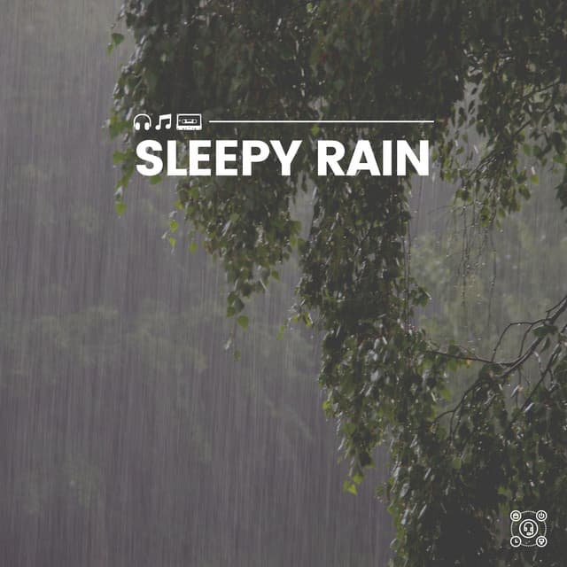 Sleepy Rain - Rain Sounds for Relaxation