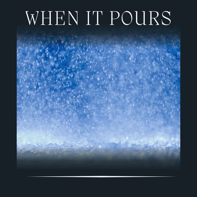 When It Pours - Rain Man Sounds