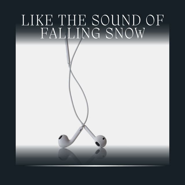 Like the Sound of Falling Snow - White Noise Baby Sleep Music