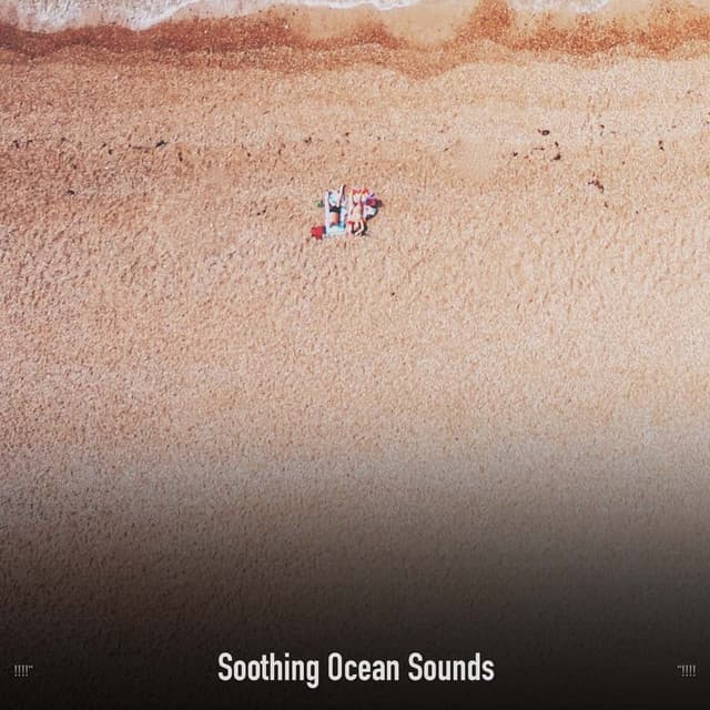 !!!!" Soothing Ocean Sounds "!!!! - Ocean Waves