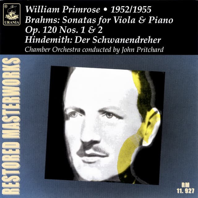 Brahms: Viola Sonatas, Op. 120 - Hindemith: Der Schwanendreher - Sir John Pritchard