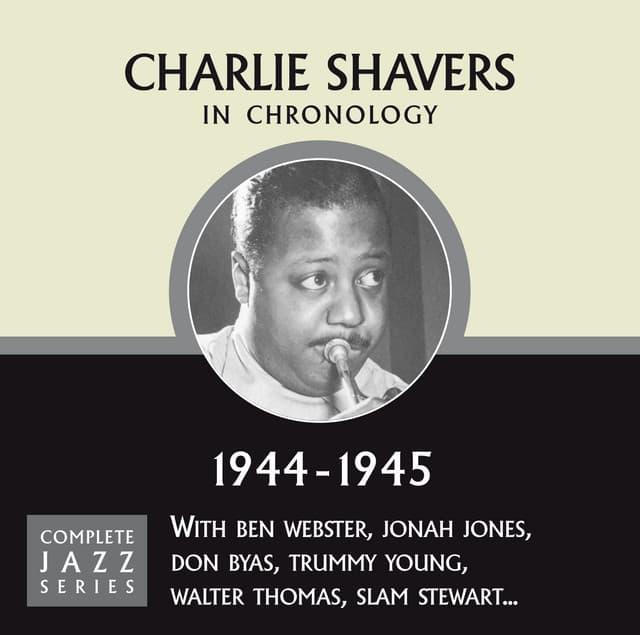 Complete Jazz Series 1944 - 1945 - Charlie Shavers