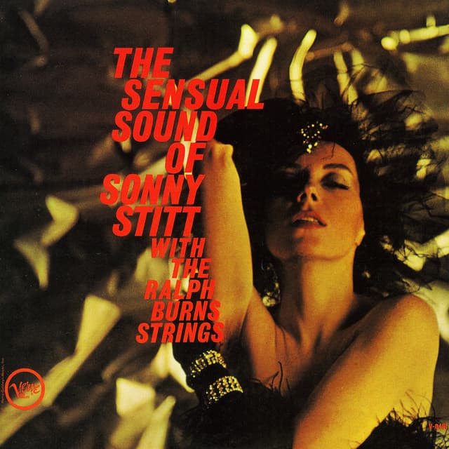 The Sensual Sound Of Sonny Stitt With The Ralph Burns Strings - Sonny Stitt