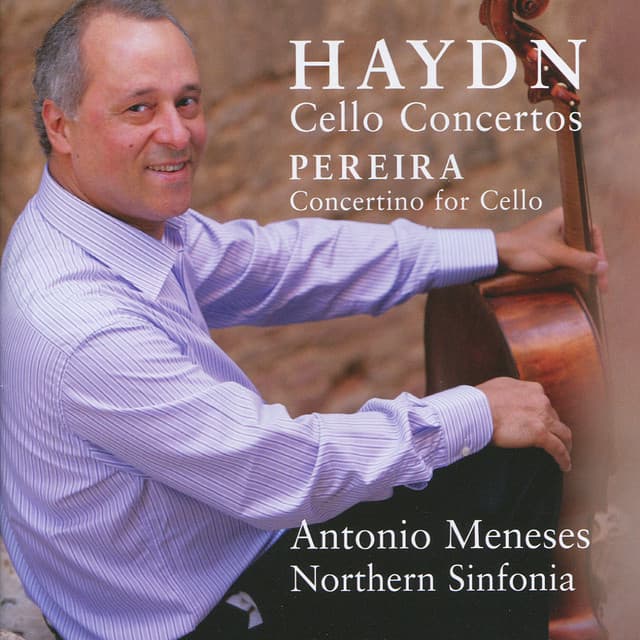 Haydn: Cello Concertos Nos. 1 & 2 • Pereira: Concertino for Cello - Royal Northern Sinfonia