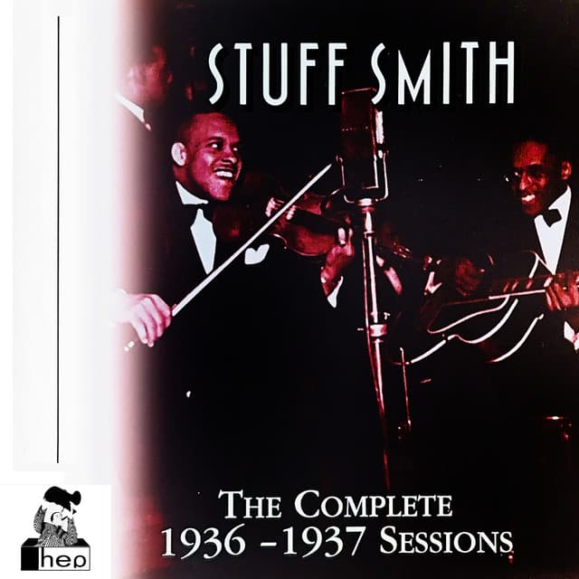 The Complete 1936-1937 Sessions - Stuff Smith