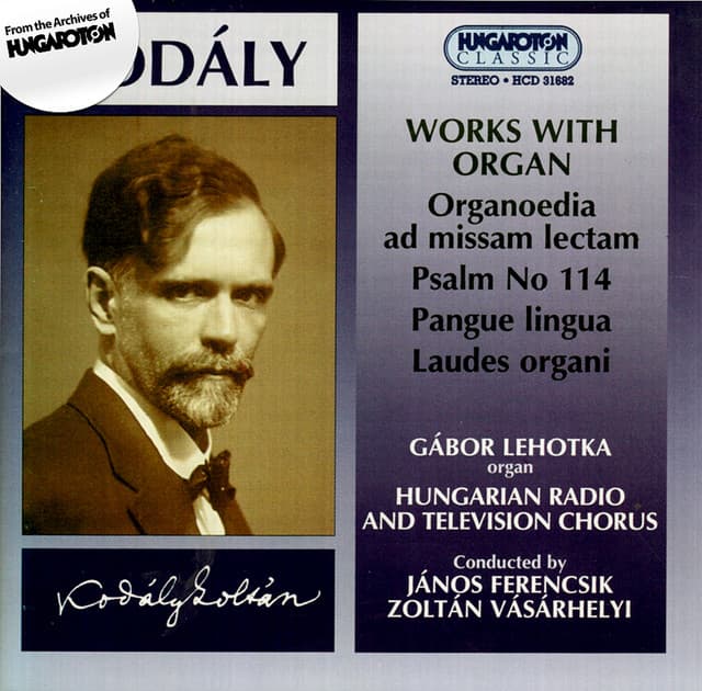 Kodaly: Works With Organ - Zoltán Kodály