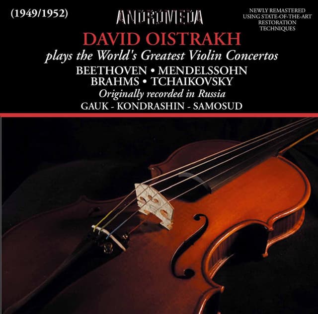 Beethoven, Mendelssohn, Brahms & Tchaikovsky: Violin Concertos - David Oistrakh