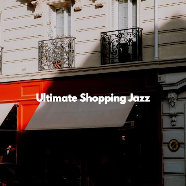 Ultimate Shopping Jazz - Cafe BGM Japan