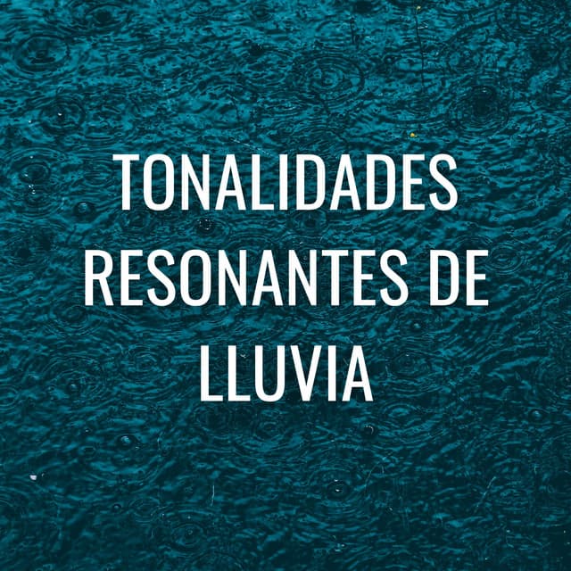 Tonalidades Resonantes De Lluvia - Piano y tormenta