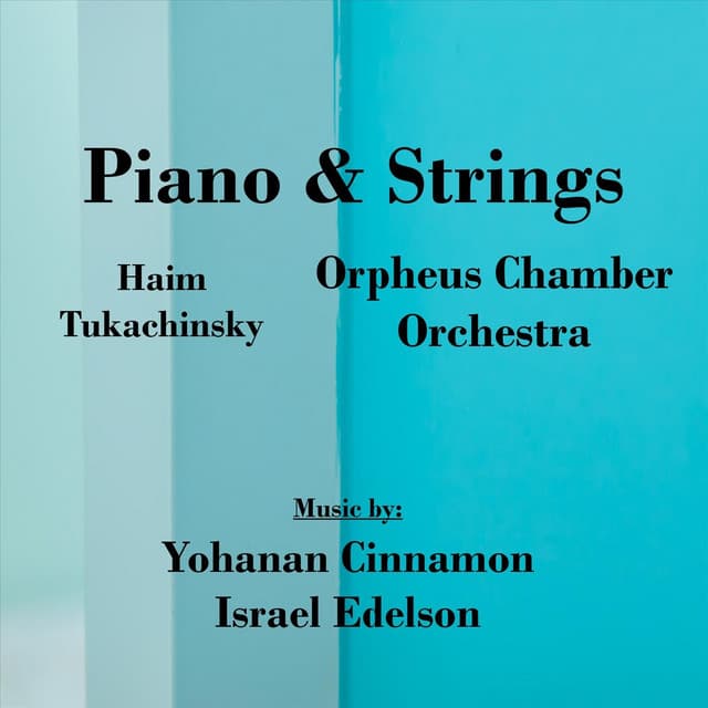 Piano and Strings - Yohanan Cinnamon