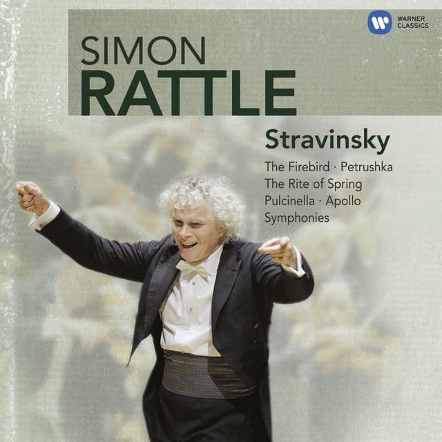 Stravinsky: The Firebird, Petrushka, The Rite of Spring, Pulcinella, Apollon musagète & Symphonies - Igor Stravinsky
