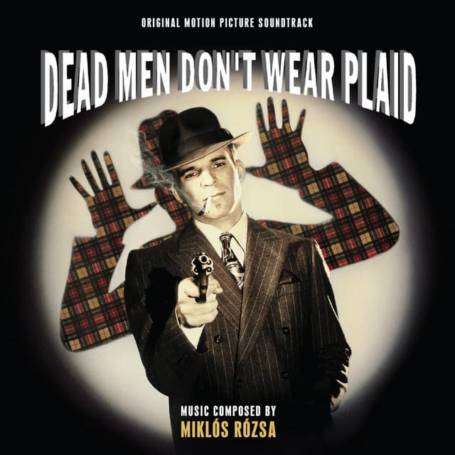 Dead Men Don't Wear Plaid - Miklós Rózsa