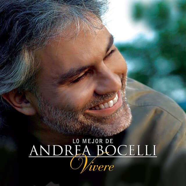 Lo Mejor De Andrea Bocelli - 'Vivere' - Andrea Bocelli