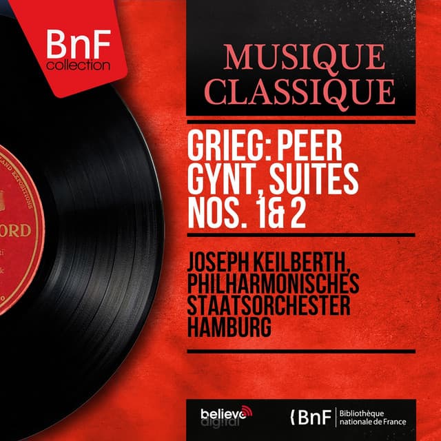 Grieg: Peer Gynt, suites Nos. 1 & 2 - Edvard Grieg