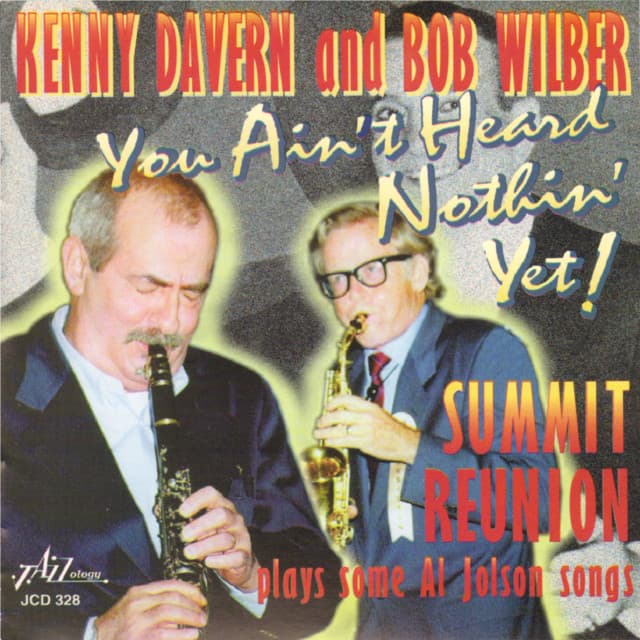 Summit Reunion Plays Some Al Jolson Songs - Kenny Davern