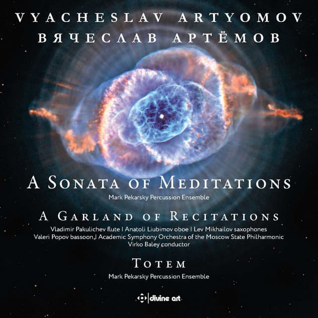 Artyomov: A Sonata of Meditations, A Garland of Recitations & Totem - Vyacheslav Artyomov