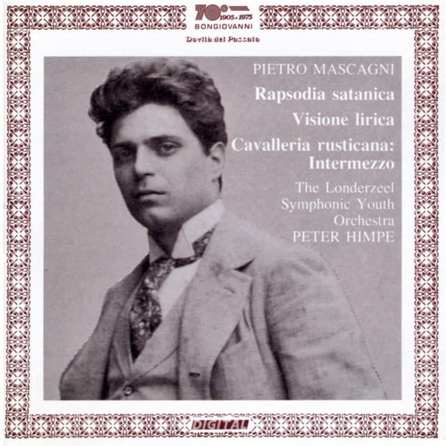 Mascagni: Rapsodia satanica, Visione lirica & Intermezzo to Cavalleria rusticana - Pietro Mascagni