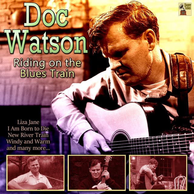 Riding on the Blues Train - Doc Watson