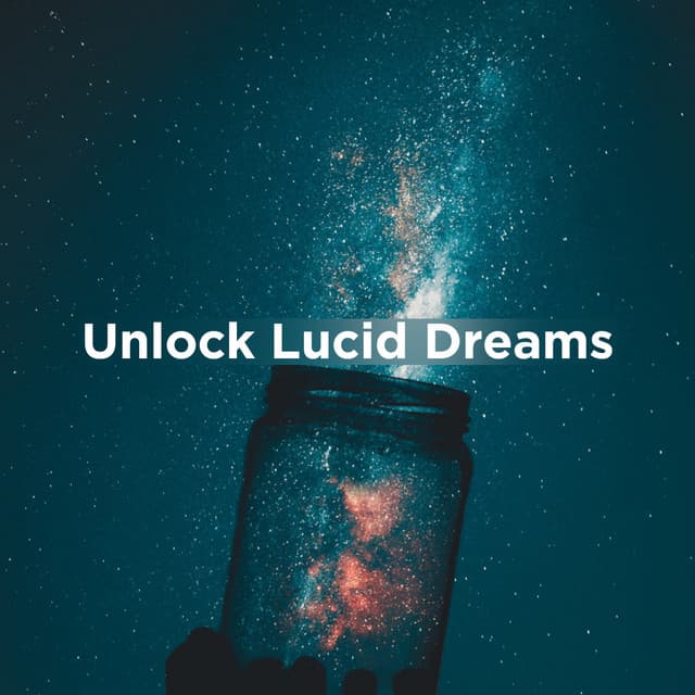 Unlock Lucid Dreams - Lucid Dreaming World-Collective Unconscious Mind