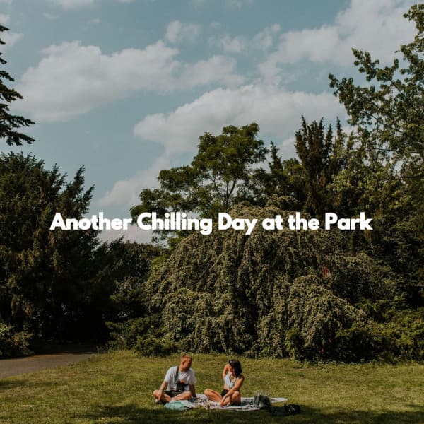 Another Chilling Day at the Park - Good Morning Music