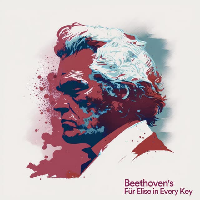 Beethoven's Fur Elise in Every Key - Classical Chillout