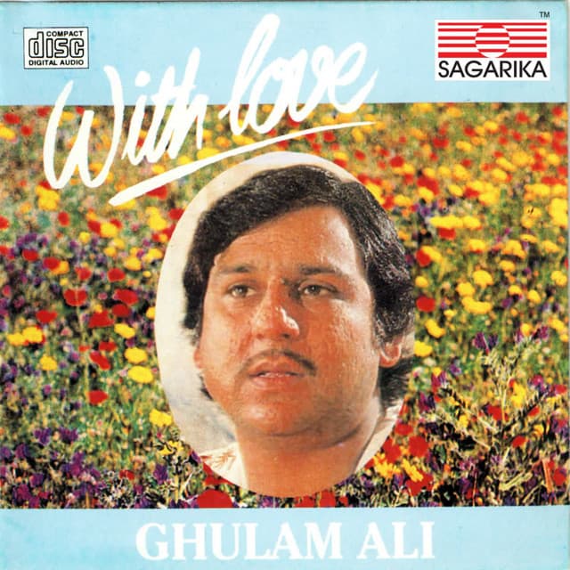 With Love -Ghulam Ali - Ghulam Ali