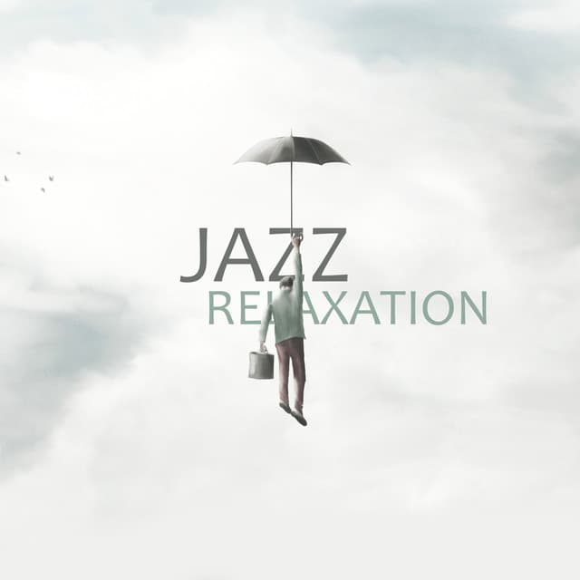 Jazz relaxation - Musique pour la relaxation et un sentiment de paix - Restaurant jazz sensation