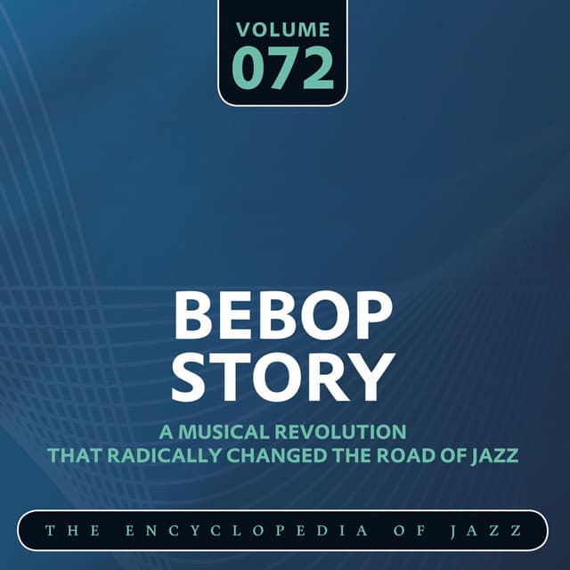 Bebop Story, Vol. 72 - Dizzy Gillespie Sextet
