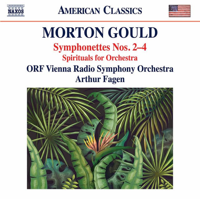 Gould: Symphonettes Nos. 2-4 & Spirituals for String Choir & Orchestra - Morton Gould